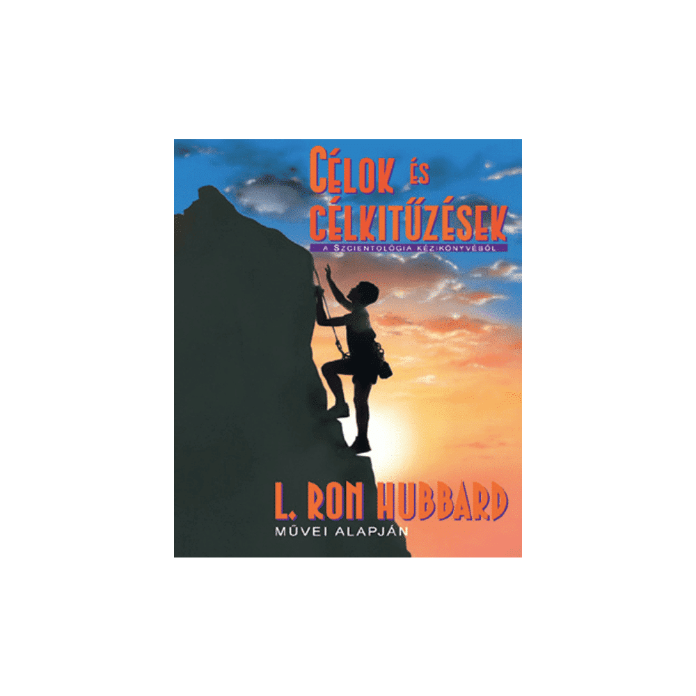 Célok és célkitűzések