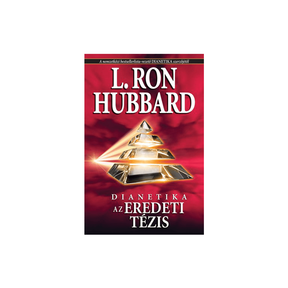 Dianetika: Az eredeti tézis (puhafedeles)