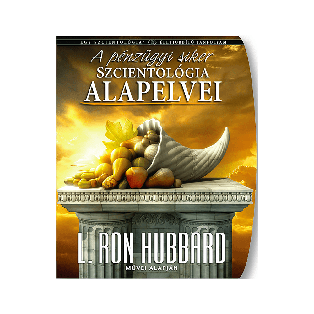 Pénzügyi siker Szcientológia alapelvei