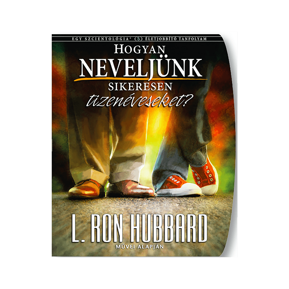 Hogyan neveljük sikeresen tizenéveseket?