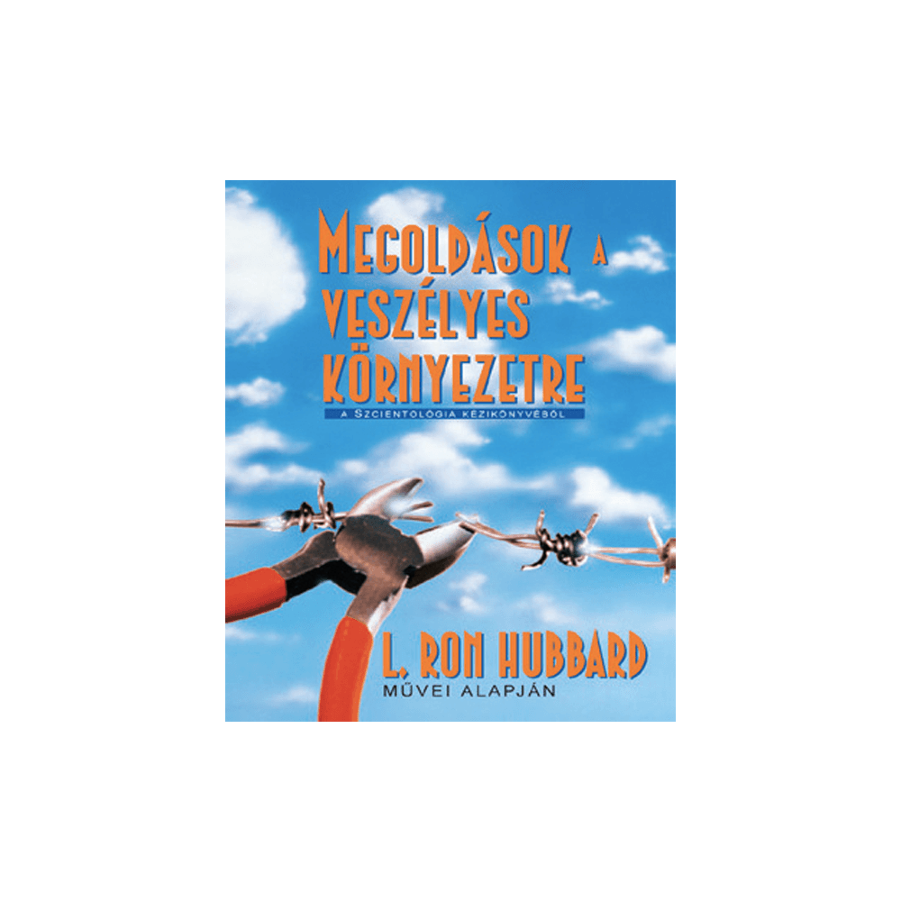 Megoldások a veszélyes környezetre